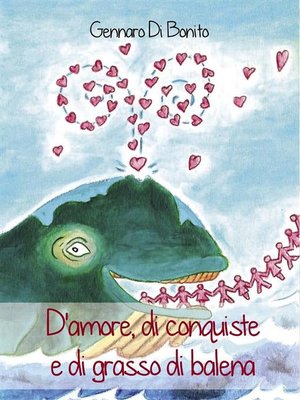 cover image of D'amore, di conquiste e di grasso di balena